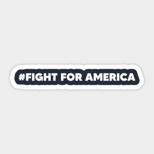 Fight For America Sticker